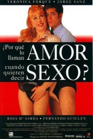 Why Do They Call It Love When They Mean Sex?'s poster