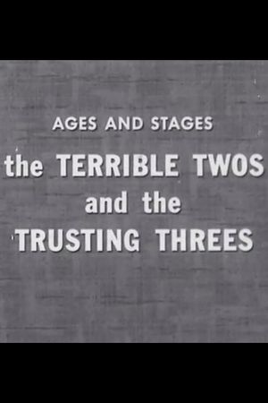 The Terrible Twos and the Trusting Threes's poster