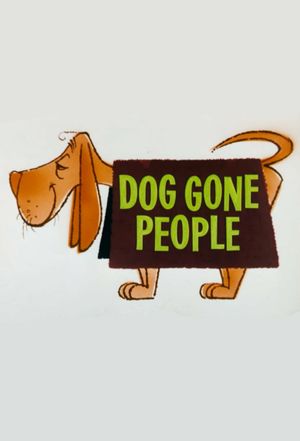 Dog Gone People's poster