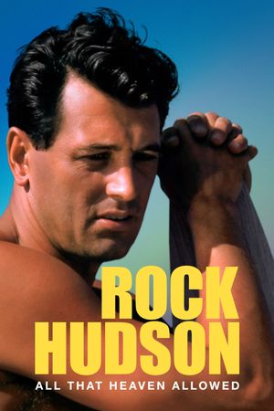 Rock Hudson: All That Heaven Allowed's poster