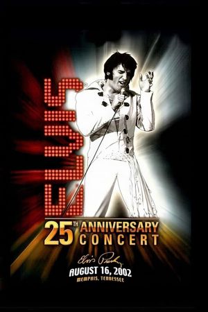 Elvis Lives: The 25th Anniversary Concert's poster