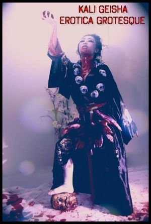 Kali Geisha Erotica Grotesque's poster