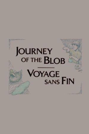 Journey of the Blob's poster