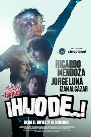 Hablando Huevadas : ¡Hijo de...!'s poster