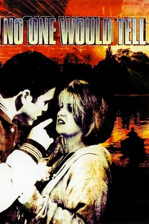 No One Would Tell's poster