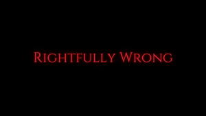 Rightfully Wrong's poster