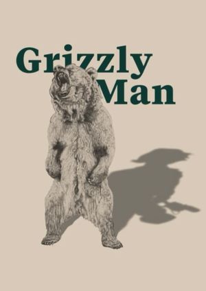 Grizzly Man's poster