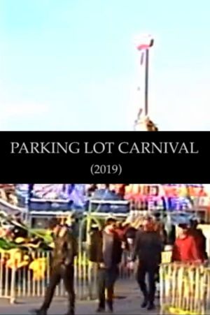 PARKING LOT CARNIVAL 2019 (I, IIa, IIb, III)'s poster