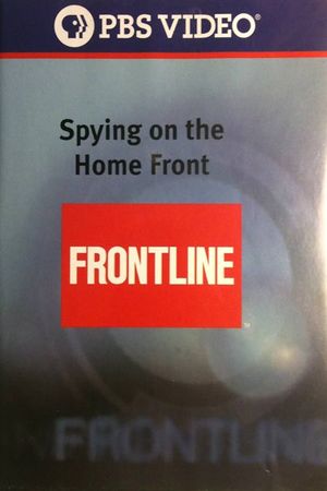 Spying on the Home Front's poster