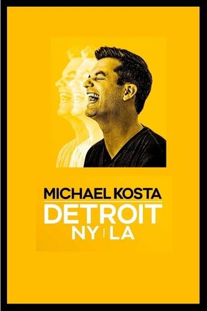Michael Kosta: Detroit NY LA's poster