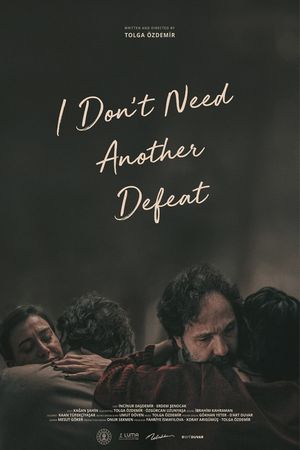 I Don't Need Another Defeat's poster