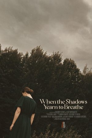 When the Shadows Yearn to Breathe's poster