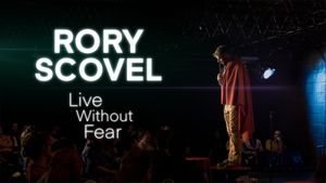 Rory Scovel: Live Without Fear's poster