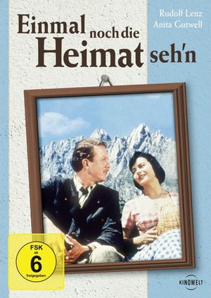 Einmal noch die Heimat seh'n's poster