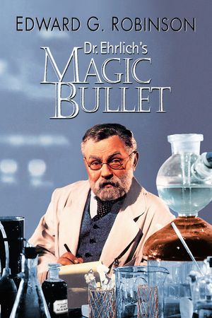 Dr. Ehrlich's Magic Bullet's poster