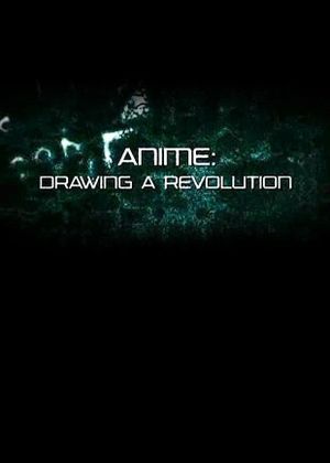 Anime: Drawing a Revolution's poster