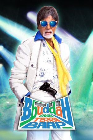 Bbuddah... Hoga Terra Baap's poster