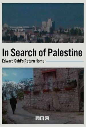 In Search of Palestine: Edward Said's Return Home's poster