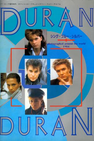 Duran Duran: Sing Blue Silver's poster