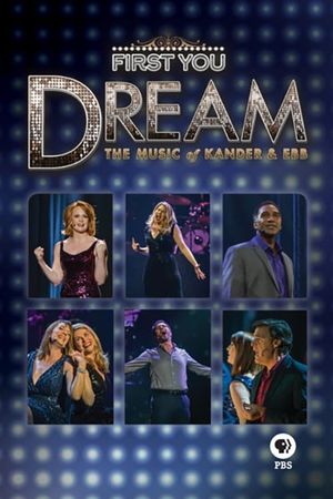 First You Dream: The Music of Kander & Ebb's poster