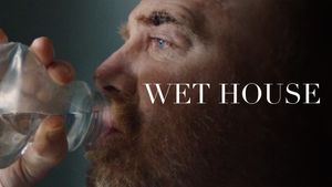 Wet House's poster