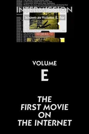 The First Movie on the Internet: Volume E's poster