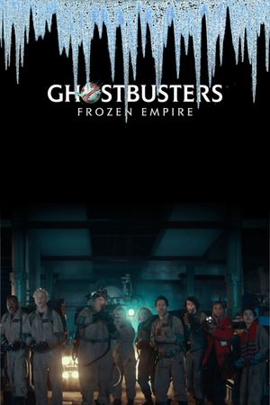 Ghostbusters: Frozen Empire's poster