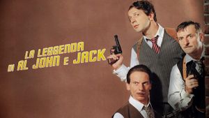 The Legend of Al, John and Jack's poster