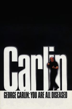 George Carlin: You Are All Diseased's poster