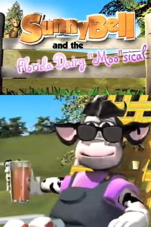 SunnyBell & the Florida Dairy "Moo"sical's poster