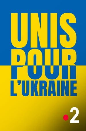 Unis pour l'Ukraine's poster