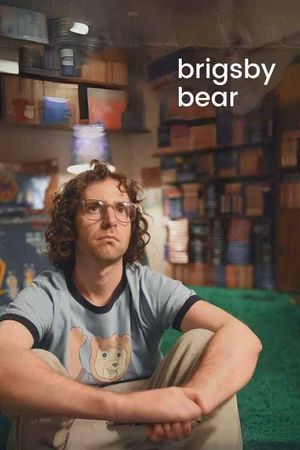 Brigsby Bear's poster
