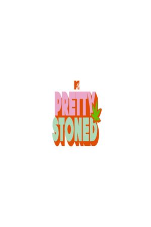 Pretty Stoned's poster