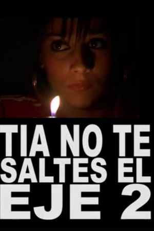 Tía, no te saltes el eje 2's poster