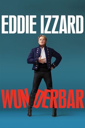 Eddie Izzard: Wunderbar's poster