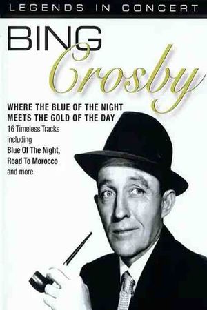 Bing Crosby: Legends in Concert's poster