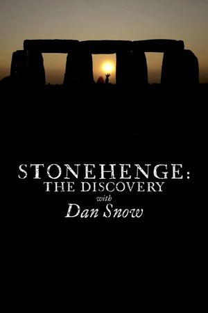 Stonehenge: The Discovery with Dan Snow's poster