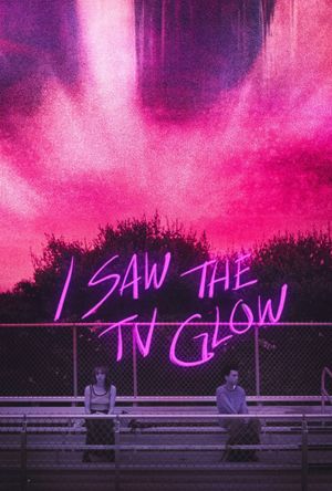 I Saw the TV Glow's poster