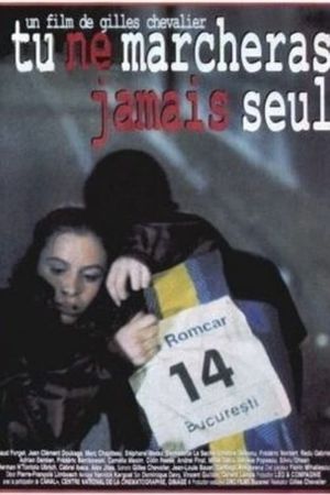Tu ne marcheras jamais seul's poster