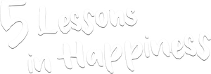 5 Lessons in Happiness: Little Man's poster