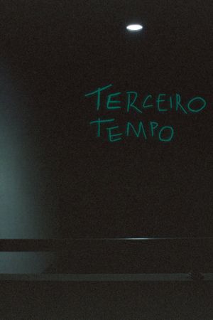 terceiro tempo's poster