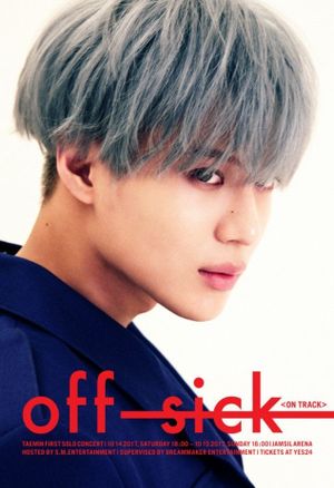 TAEMIN 1st SOLO CONCERT “OFF-SICK〈on track〉”'s poster