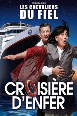 Les Chevaliers du Fiel : Croisière d'enfer !'s poster