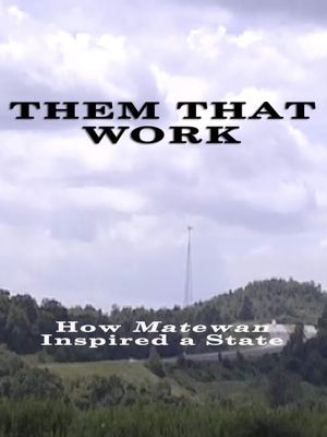 Them That Work's poster