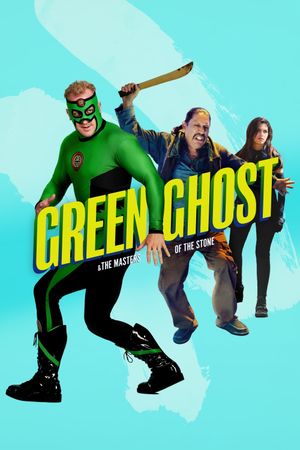 Green Ghost and the Masters of the Stone's poster