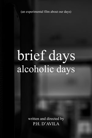 brief days alcoholic days's poster