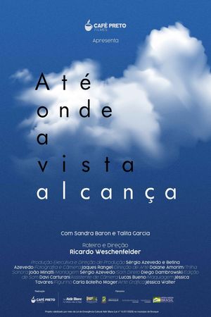 Até onde a vista alcança's poster