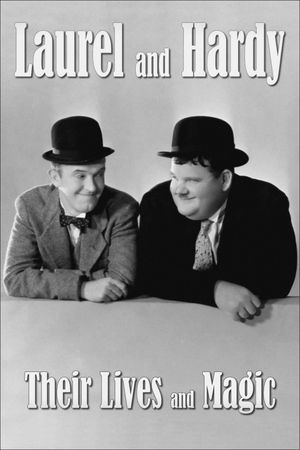 Laurel & Hardy: Their Lives and Magic's poster