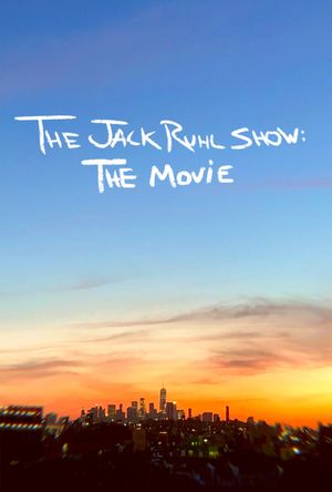 The Jack Ruhl Show: The Movie's poster