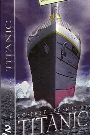 Titanic: Birth of a Legend's poster
